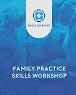 Family Practice Skills Workshop