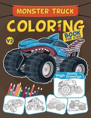 Monster Truck Coloring Book For Kids: Unique Gift For Boys & Girls, Monster Trucks Lovers