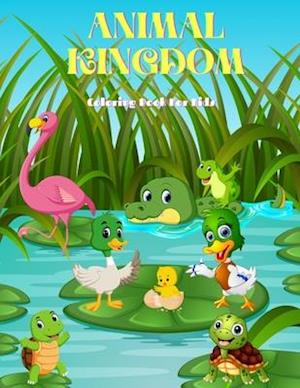 Animal Kingdom - Coloring Book for Kids