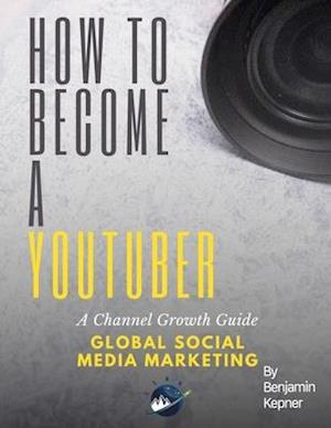 How to Become a YouTuber