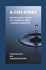 A CSIS Story : How the Service Treated One Intelligence Officer Candidate Application 