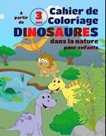 Cahier de coloriage Dinosaures dans la nature, pour enfants à partir de 3 ans