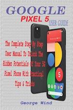 Google Pixel 5 User Guide