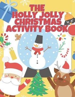 The Holly Jolly Christmas Activity Book For Kids