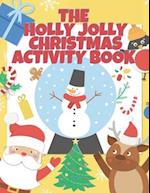 The Holly Jolly Christmas Activity Book For Kids