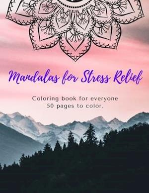 Mandala for stress-relief coloring book for everyone