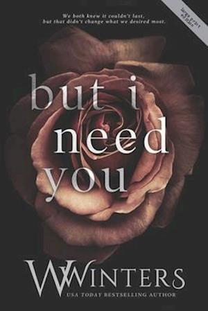 But I Need You