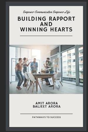 'Building Rapport' and 'Winning Hearts'