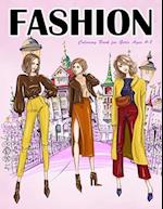 Fashion Coloring Book for Girls Ages 4-8: Gorgeous Top Model Colouring Book for Girls, Teens and Kids 