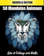 50 Mandalas Animaux Livre de Coloriage pour Adultes