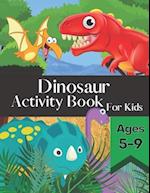 Dinosaur Activity Book for Kids Ages 5-9