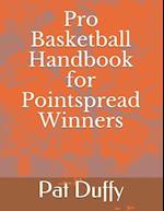 Pro Basketball Handbook for Pointspread Winners