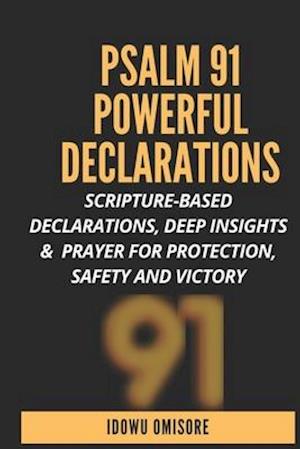 Psalm 91 Powerful Declarations