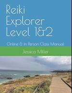 Reiki Explorer Level 1&2