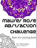 Maurer Rose Abstraction Challenge: Math Art Coloring Book 