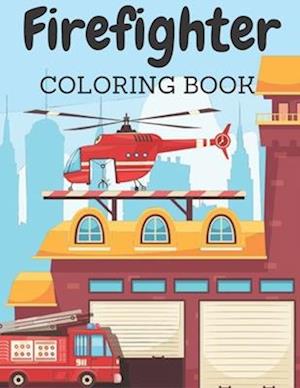 Firefighrer Coloring Book