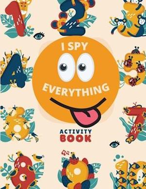 I SPY EVERYTHING : ACTIVITY BOOK