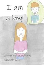 I am a Boy!