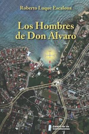 Los hombres de don Álvaro