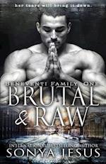 Brutal & Raw