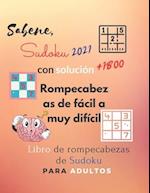 Sabene, Sudoku 2021 con solución. +1800 Rompecabezas de fácil a muy difícil Libro de rompecabezas de Sudoku para adulto