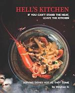 Hell's Kitchen - If You Can't Stand the Heat, Leave the Kitchen