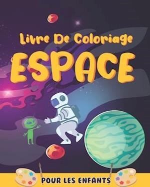 Livre de Coloriage Espace pour les Enfants