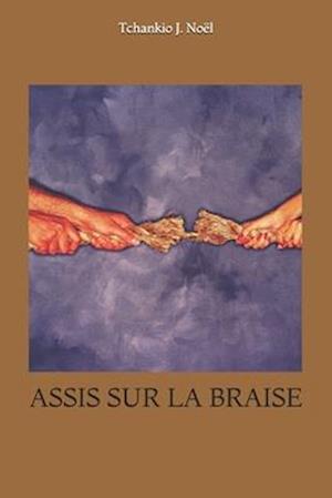 Assis Sur La Braise