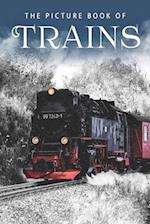 The Picture Book of Trains: A Gift Book for Alzheimer's Patients and Seniors with Dementia 