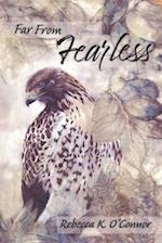 Far From Fearless: A Collection of Essays 