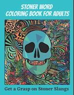 Stoner Word Coloring Book for Adults