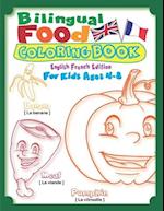 Bilingual Food Coloring Book for Kids Ages 4-8 (English French Edition)