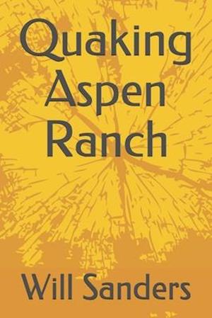 Quaking Aspen Ranch