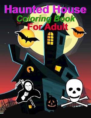 Haunted House coloring Book For Adult