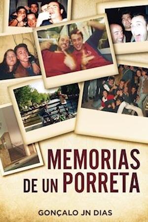 Memorias de Un Porreta