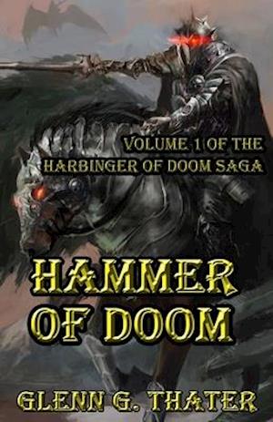 Hammer of Doom: Harbinger of Doom Volume 1