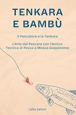 Tenkara e Bambù