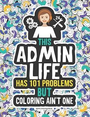 Admin Life Coloring Book