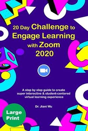 20 Day Challenge to Engage Learning with Zoom 2020