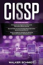 CISSP: 3 in 1- Beginner's Guide+ Tips and Tricks+ Simple and Effective Strategies to Learn Information Systems Security 