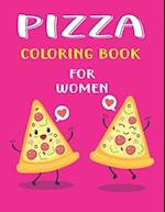 Pizza Coloring Book for Women
