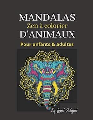50 MANDALAS D'ANIMAUX, Zen à colorier