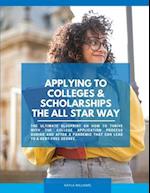 Applying to Colleges & Scholarships the All Star Way