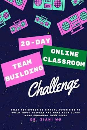 20 Day Online Classroom Team Building Challenge