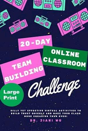 20 Day Online Classroom Team Building Challenge