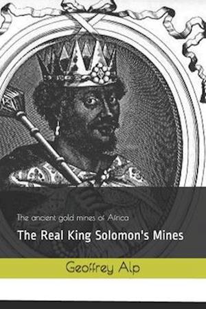 The Real King Solomon's Mines