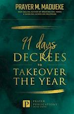 91 Days Decrees to Takeover the Year