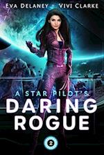 A Star Pilot's Daring Rogue: A Space Opera Romance 