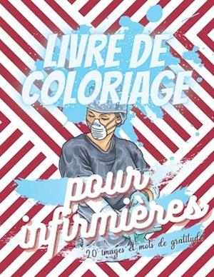 Livre de coloriage pour infirmières - 20 images et mots de gratitude