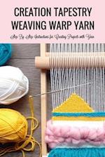 Creation Tapestry Weaving Warp Yarn